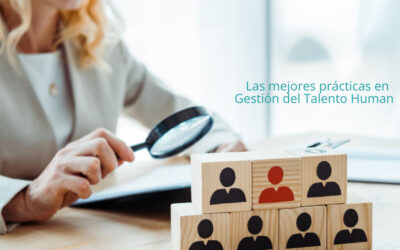 Para el 2022 las mejores prácticas en Gestión del Talento Humano, serán prioridad al retener al personal y disminuir costos por rotación.